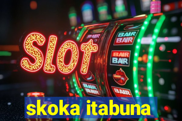 skoka itabuna